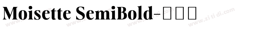 Moisette SemiBold字体转换